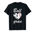 Ball Gran Funny Soccer And T-Shirt - Fun Novelty Design for Adults - T-Shirt, Sweatshirt, Hoodie