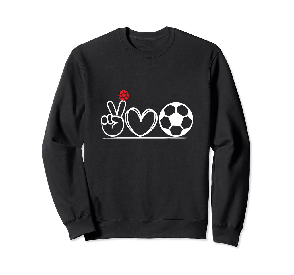 Fun Peace Love Soccer Lover Sweatshirt - Minimalist Print for Adults - T-Shirt, Sweatshirt, Hoodie