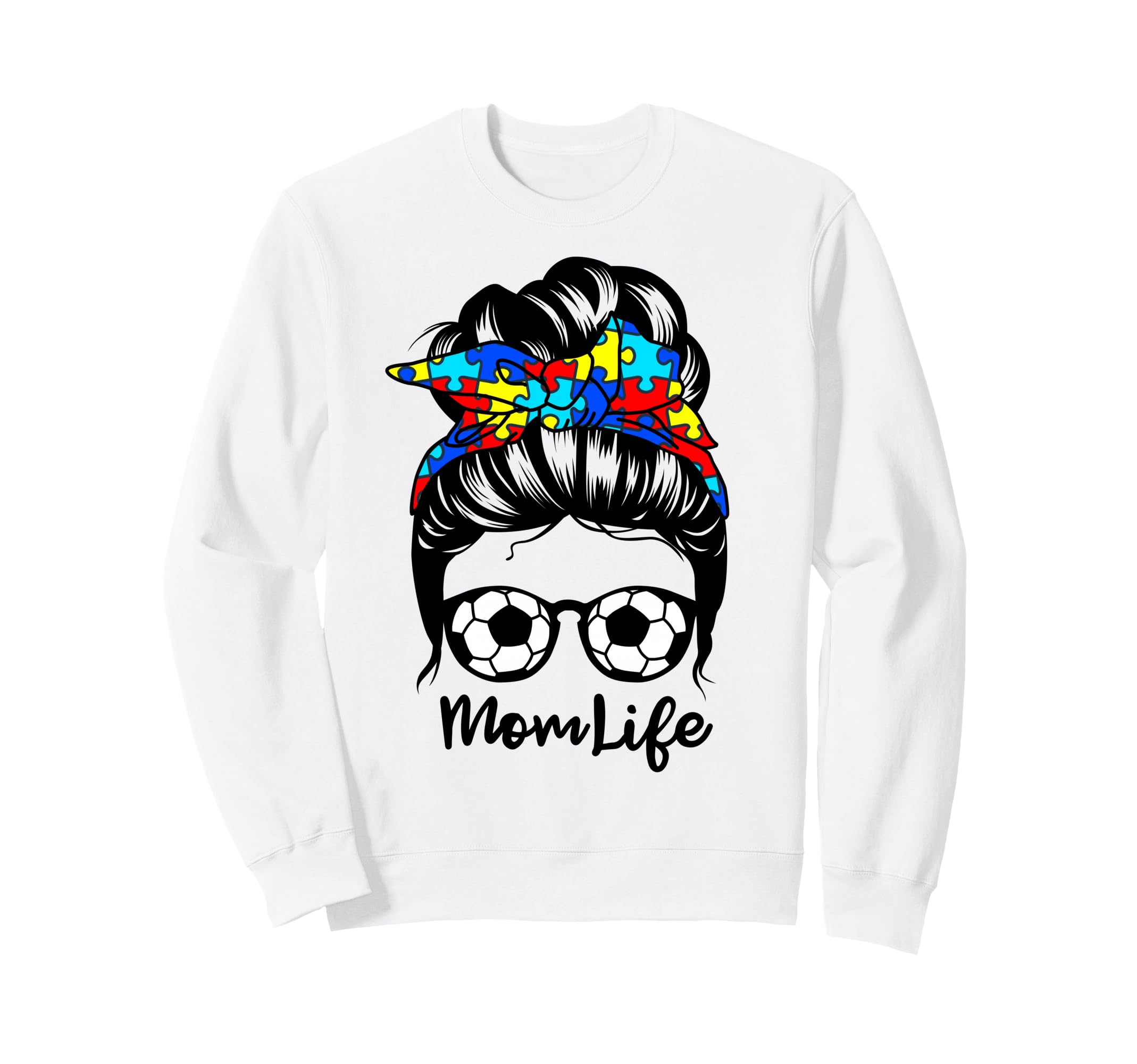Mom Life Messy Bun Hair Autism Sweatshirt - Minimalist Print Men Women - T-Shirt, Sweatshirt, Hoodie