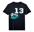 13Th Birthday Soccer Ball Shoes T-Shirt - Novelty Apparel Men Women - T-Shirt, Sweatshirt, Hoodie
