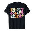 My Soccer Era Groovy Soccer Players T-Shirt - Novelty Apparel Men Women - T-Shirt, Sweatshirt, Hoodie