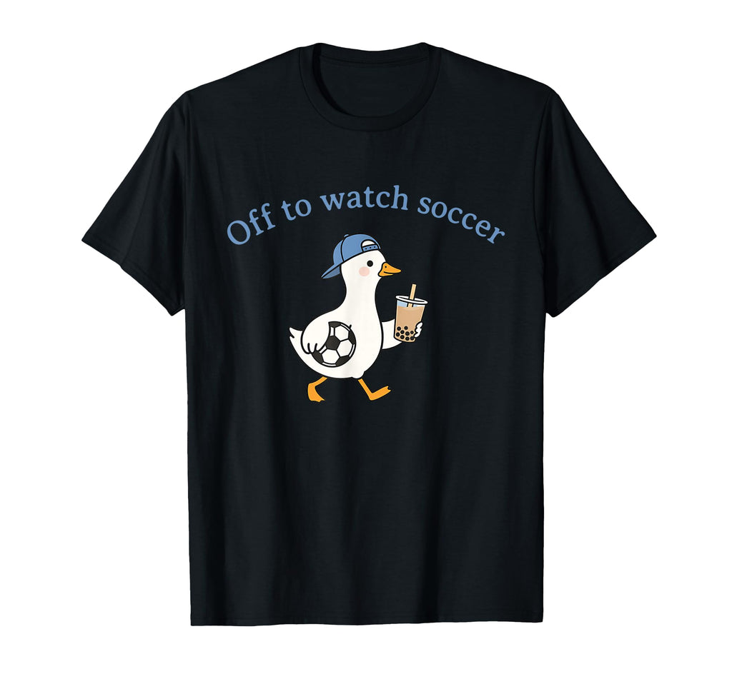 Off To Watch Soccer Duck Bubble Tea Art T-Shirt - Graphic Print Unisex - T-Shirt, Sweatshirt, Hoodie