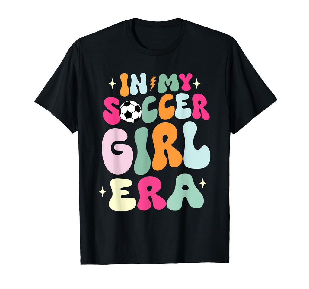 My Soccer Era Groovy Soccer T-Shirt - Streetwear Style Men Women - T-Shirt, Sweatshirt, Hoodie