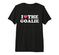 I Love Goalie Soccer Goalie Family T-Shirt - Minimalist Print Men Women - T-Shirt, Sweatshirt, Hoodie