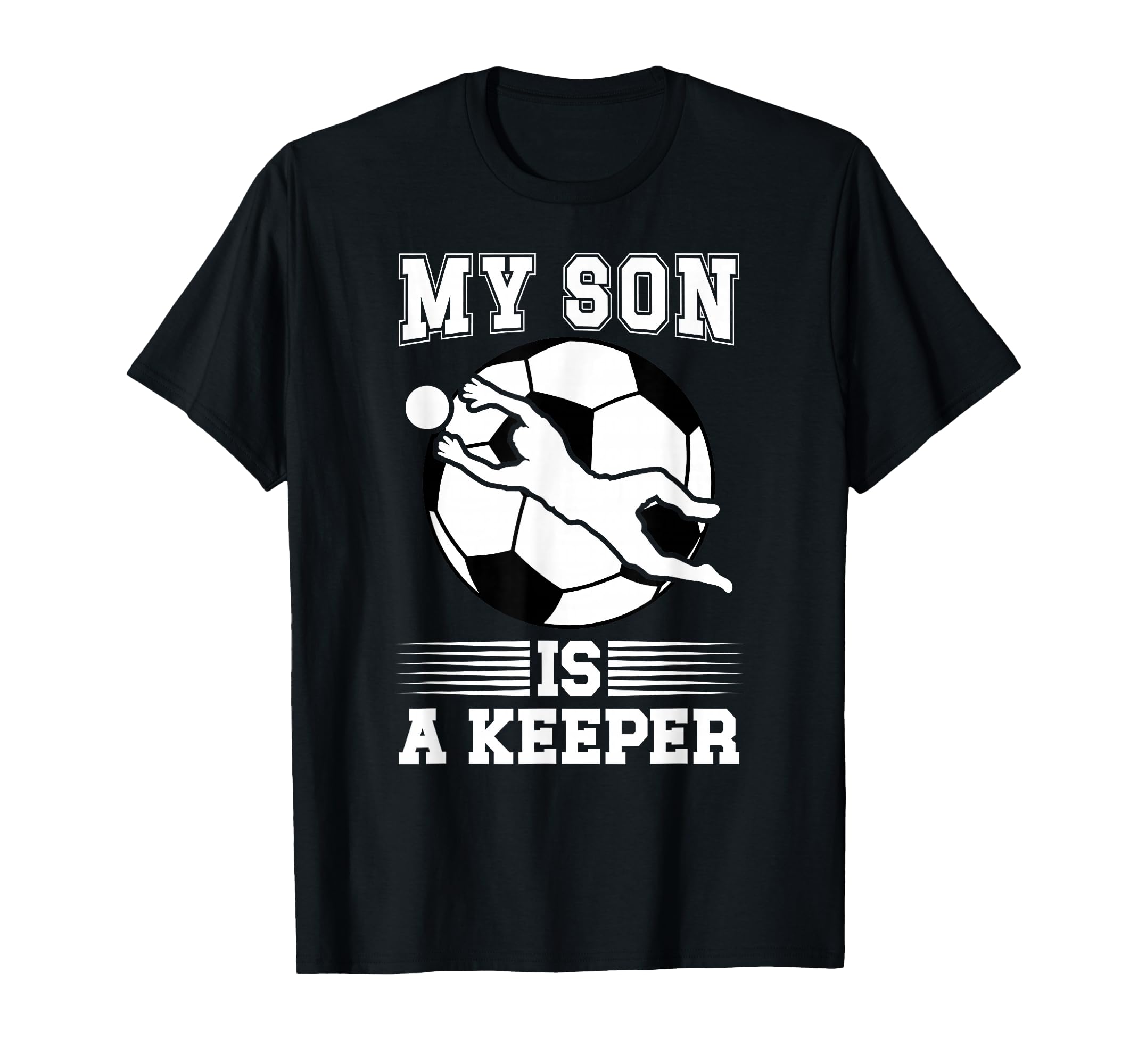 My Son Is Soccer Keeper Mom Soccer T-Shirt - Aesthetic Graphic Men Women - T-Shirt, Sweatshirt, Hoodie