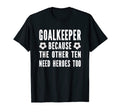 Soccer Goalkeeper Funny Goalie T-Shirt - Fun Novelty Design for Adults - T-Shirt, Sweatshirt, Hoodie