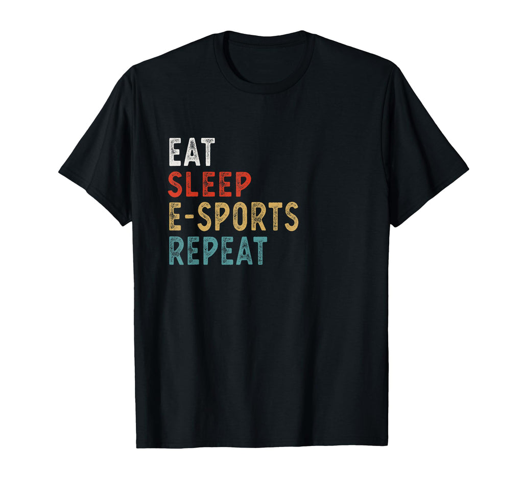 Eat Sleep E Sports Repeat Funny E T-Shirt - Casual Everyday Wear Men Women - T-Shirt, Sweatshirt, Hoodie