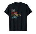 Eat Sleep E Sports Repeat Funny E T-Shirt - Casual Everyday Wear Men Women - T-Shirt, Sweatshirt, Hoodie