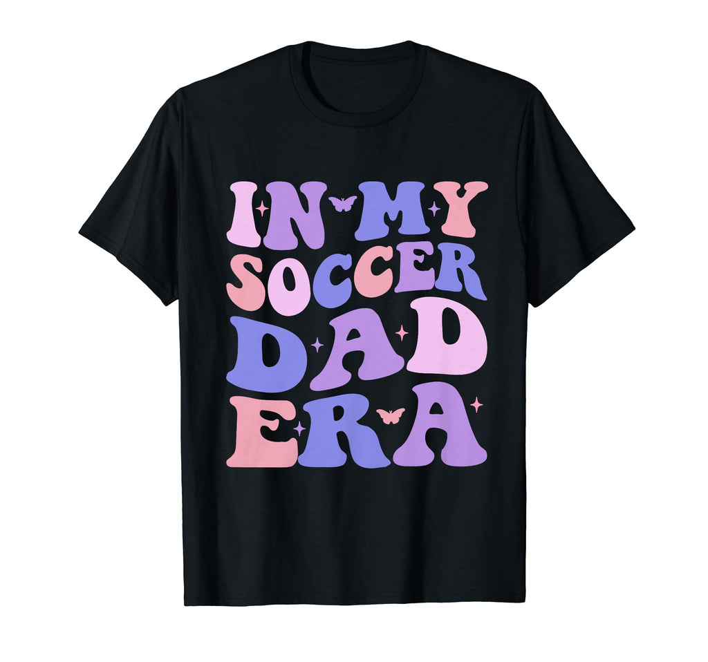 My Soccer Dad Era Football Father Funny T-Shirt - Minimalist Print Unisex - T-Shirt, Sweatshirt, Hoodie