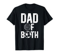 Dad Both Proud Soccer Volleyball Dad T-Shirt - Graphic Print Unisex - T-Shirt, Sweatshirt, Hoodie