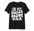 My Soccer Mom Era Sports Mama Life T-Shirt - Fun Novelty Design for Adults - T-Shirt, Sweatshirt, Hoodie