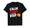 Funny Offside Flag Football Calm Down T-Shirt - Fun Novelty Design Unisex - T-Shirt, Sweatshirt, Hoodie