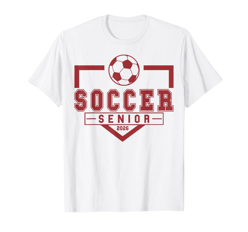 Soccer Senior Night Soccer Senior 2026 T-Shirt - Novelty Apparel Unisex - T-Shirt, Sweatshirt, Hoodie