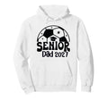 Proud Senior Dad Soccer Class 2027 Hoodie - Graphic Print for Adults - T-Shirt, Sweatshirt, Hoodie