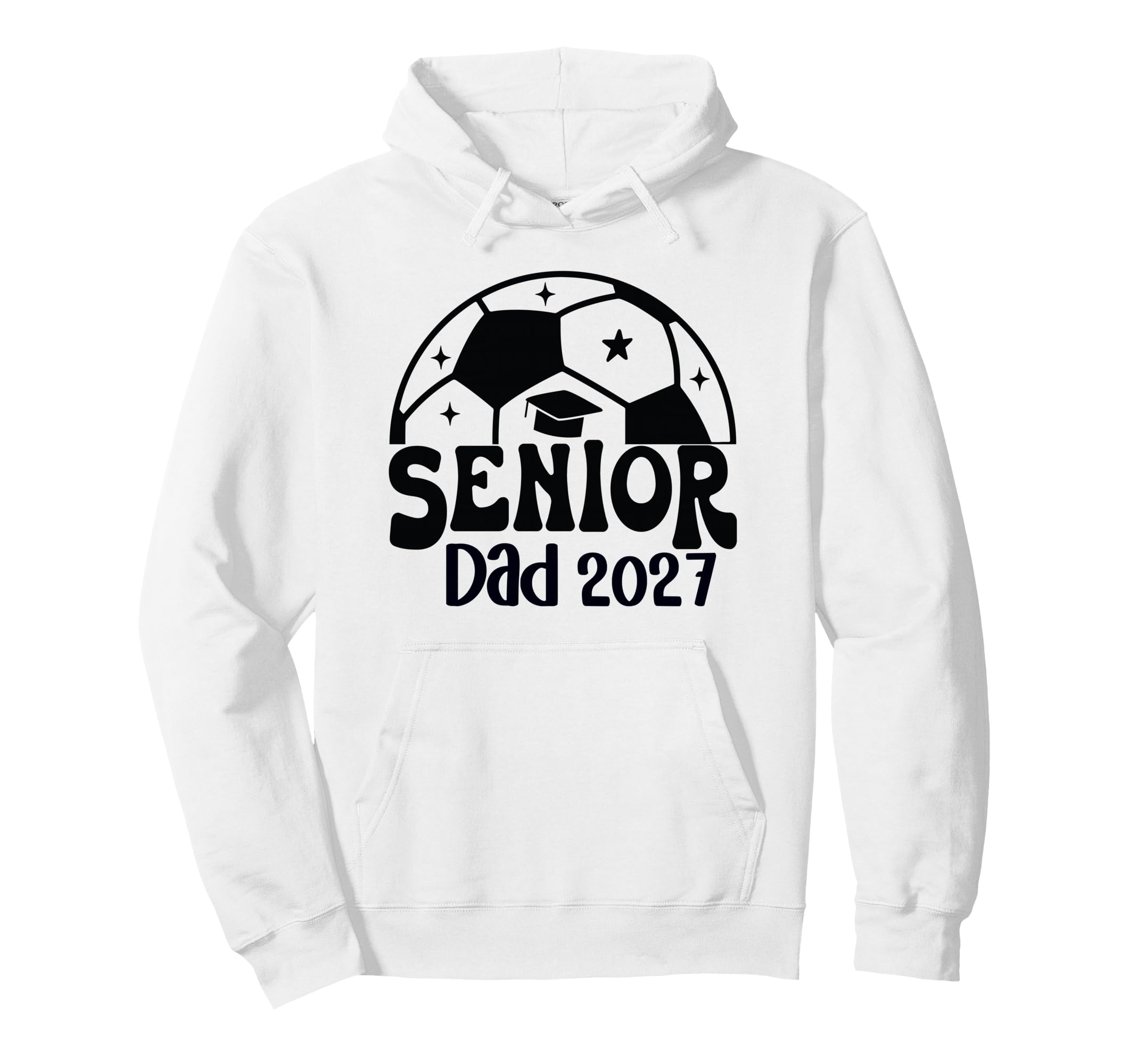 Proud Senior Dad Soccer Class 2027 Hoodie - Graphic Print for Adults - T-Shirt, Sweatshirt, Hoodie