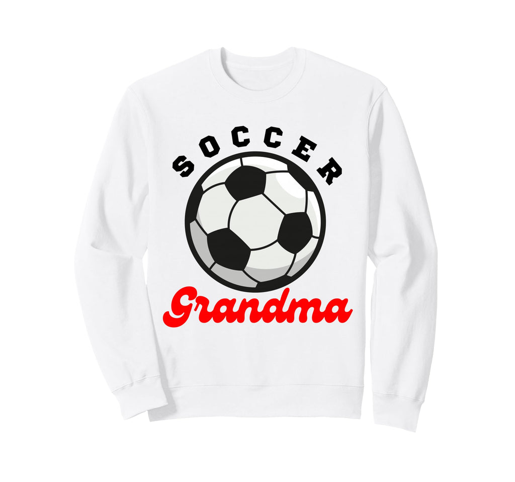 Funny Grandma Proud Soccer Lover Sweatshirt - Streetwear Style for Adults - T-Shirt, Sweatshirt, Hoodie