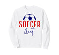 Soccer Aunt Soccer Ball Auntie Sweatshirt - Trendy Graphic for Adults - T-Shirt, Sweatshirt, Hoodie