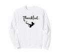 Thankful Soccer Player Sweatshirt - Fun Novelty Design Men Women - T-Shirt, Sweatshirt, Hoodie