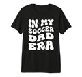 My Soccer Dad Era X Soccer Dad Tri Blend T-Shirt - Graphic Print Unisex - T-Shirt, Sweatshirt, Hoodie