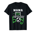 Mama Birthday Soccer Player Matching T-Shirt - Minimalist Print Men Women - T-Shirt, Sweatshirt, Hoodie
