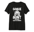 Funny Hockey Goalie Aunt Ice Hockey Keeper T-Shirt - Unique Graphic Unisex - T-Shirt, Sweatshirt, Hoodie