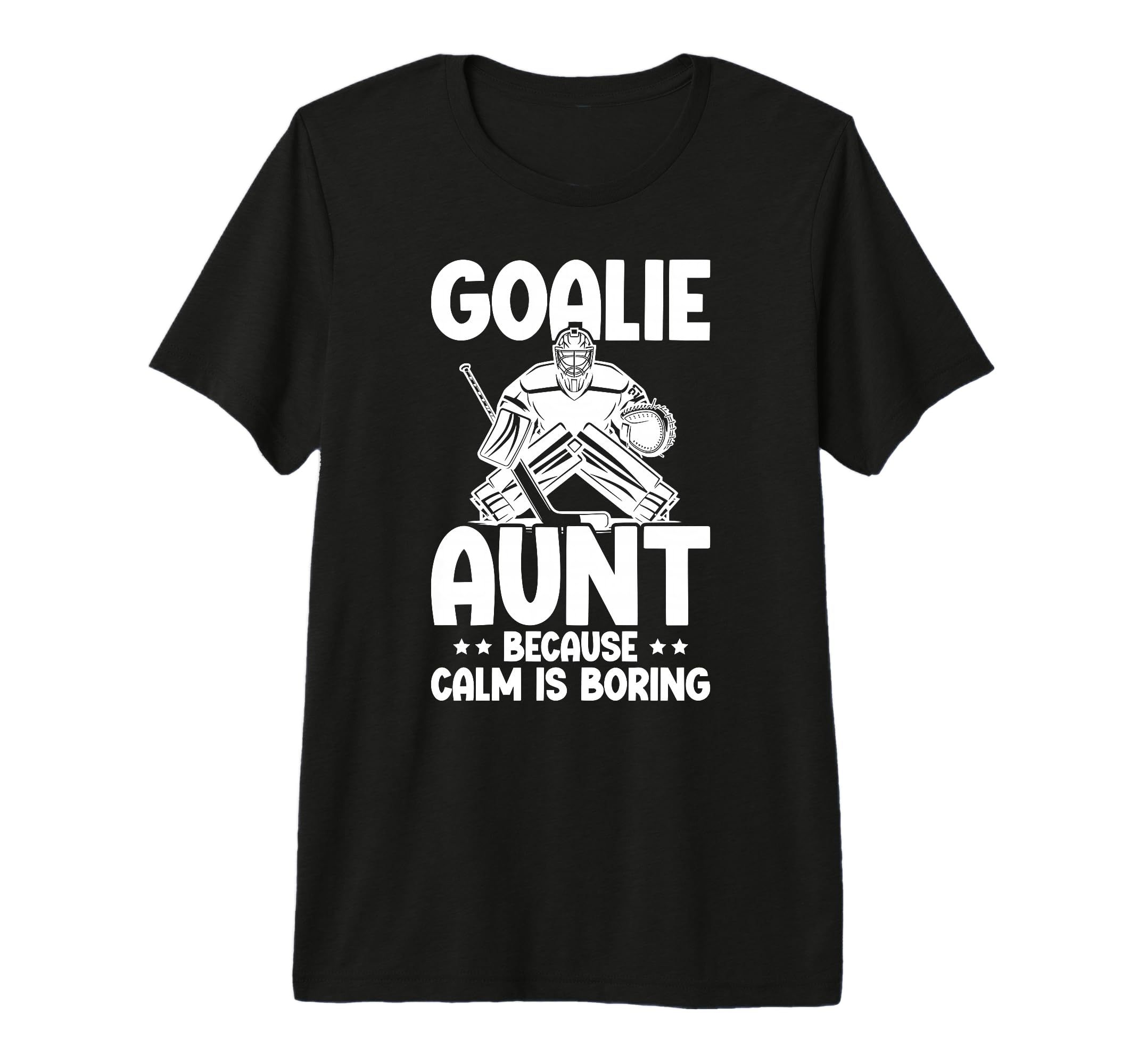 Funny Hockey Goalie Aunt Ice Hockey Keeper T-Shirt - Unique Graphic Unisex - T-Shirt, Sweatshirt, Hoodie