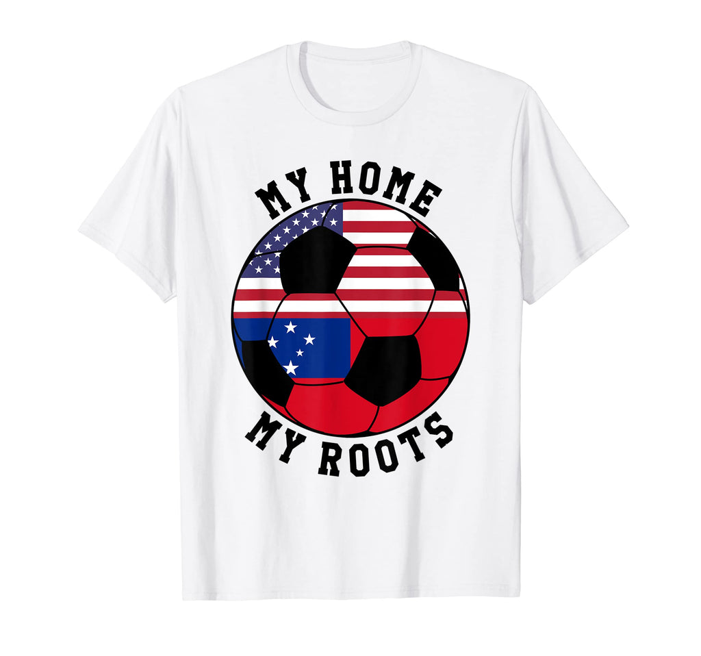 My Home My Roots Samoa Flag Soccer T-Shirt - Graphic Print Men Women - T-Shirt, Sweatshirt, Hoodie