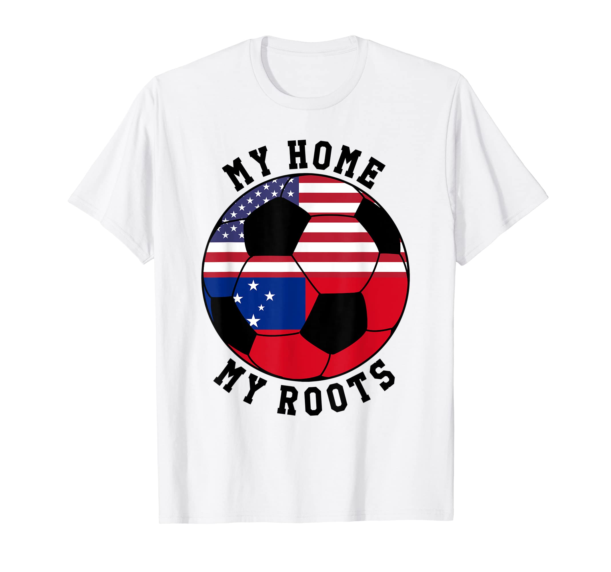 My Home My Roots Samoa Flag Soccer T-Shirt - Graphic Print Men Women - T-Shirt, Sweatshirt, Hoodie