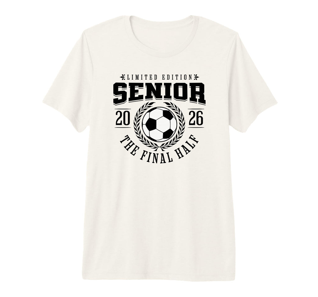 Senior Soccer 2026 Final Half Tri Blend T-Shirt - Trendy Graphic Unisex - T-Shirt, Sweatshirt, Hoodie