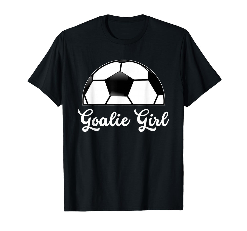 Goalie Soccer Player Soccer Goalie T-Shirt - Fun Novelty Design Men Women - T-Shirt, Sweatshirt, Hoodie