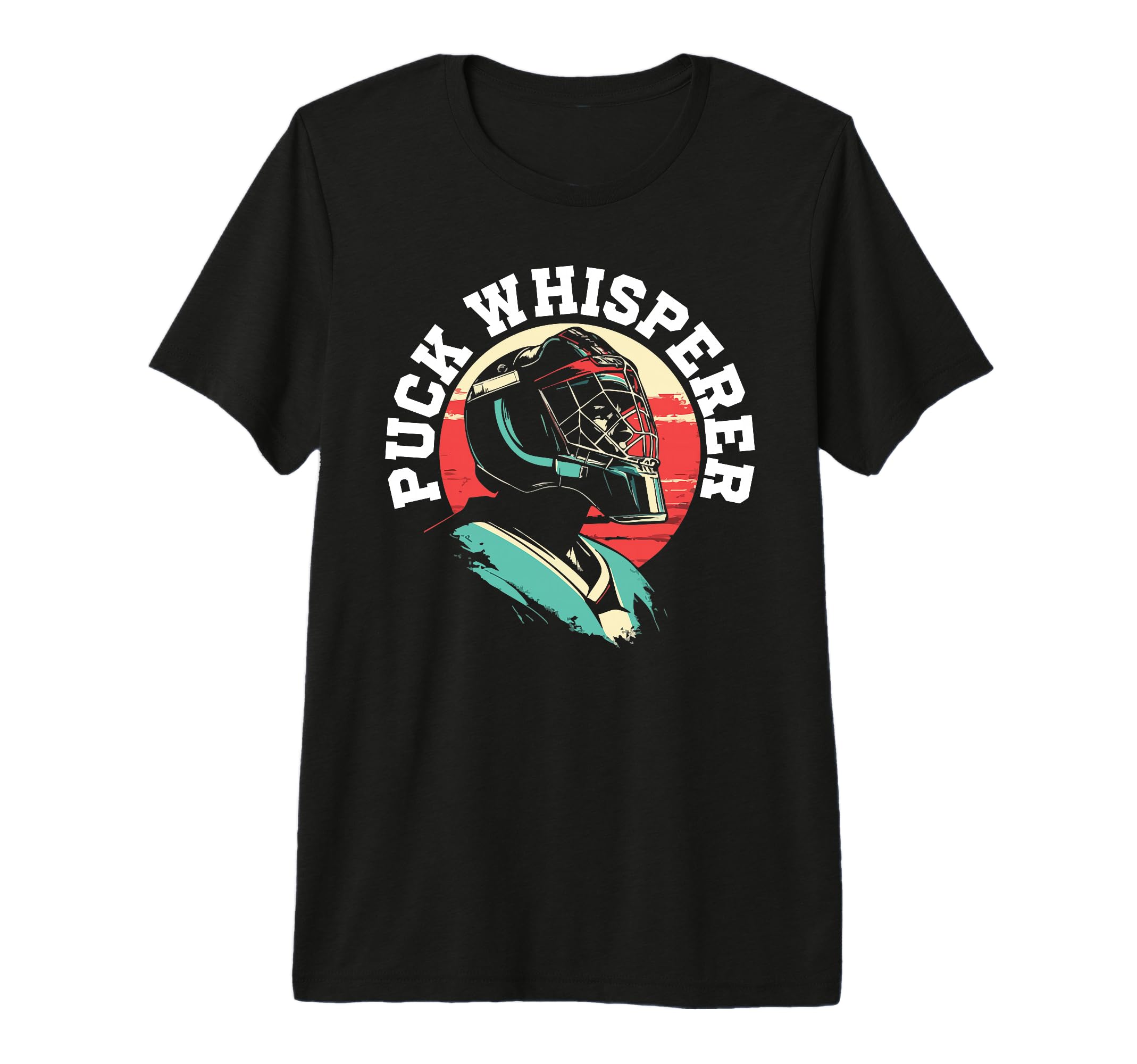 Puck Whisperer Ice Hockey Goalie Tri T-Shirt - Unique Graphic for Adults - T-Shirt, Sweatshirt, Hoodie