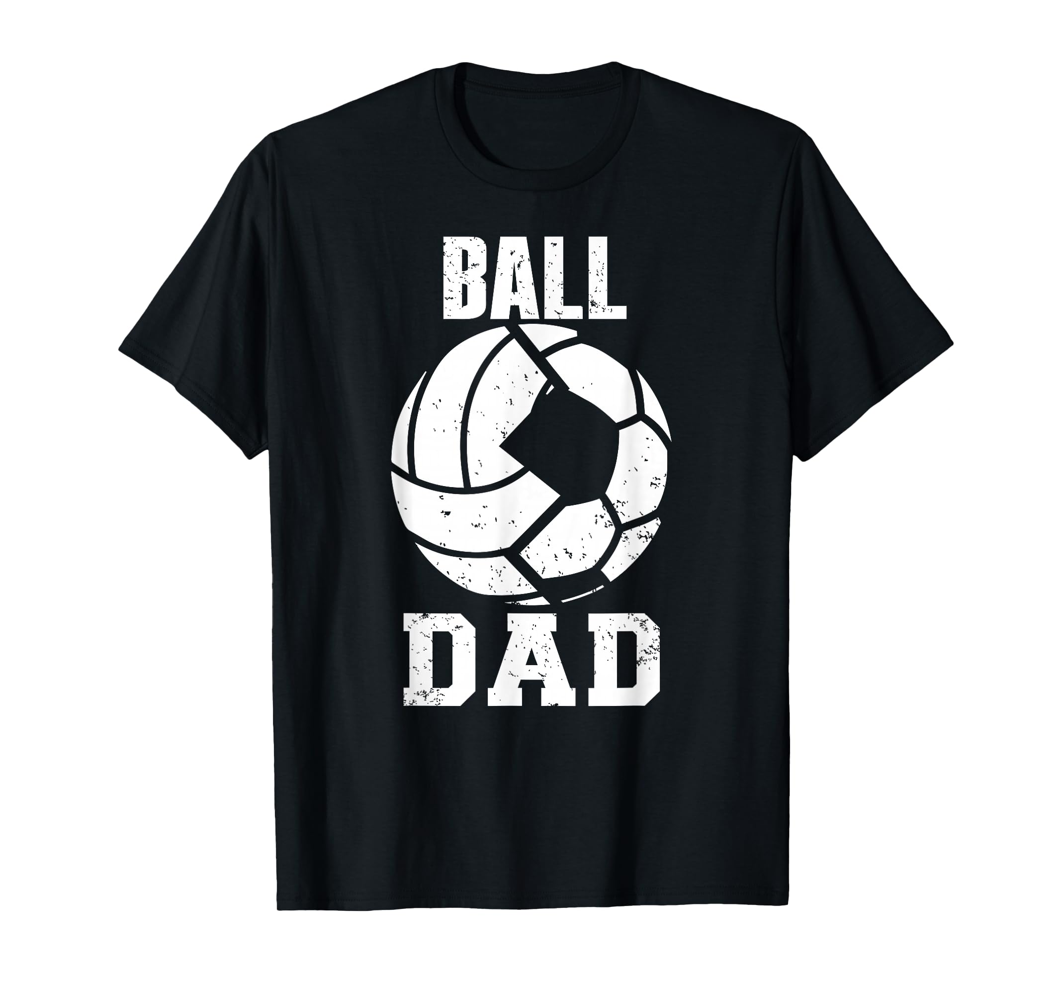 Ball Dad Funny Volleyball Soccer Dad T-Shirt - Unique Graphic Unisex - T-Shirt, Sweatshirt, Hoodie