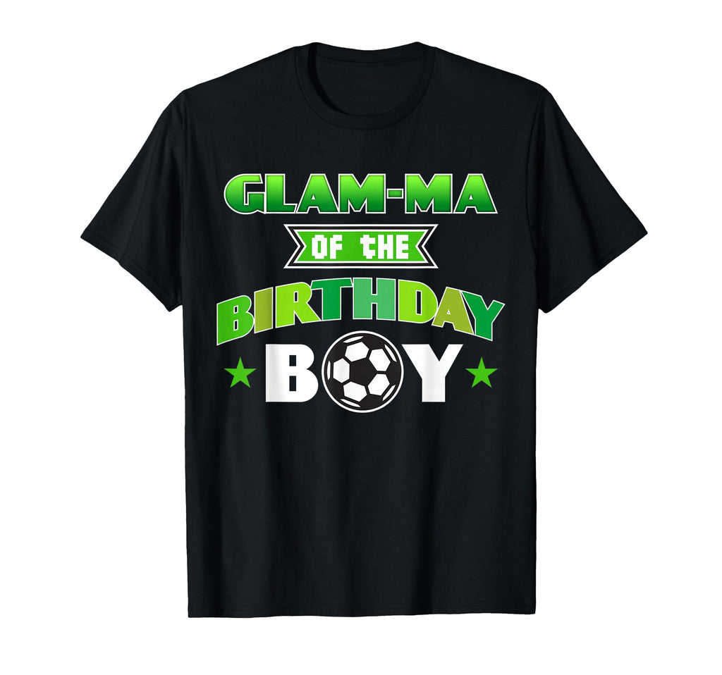 Glam Ma Birthday Soccer Party Family T-Shirt - Novelty Apparel for Adults - T-Shirt, Sweatshirt, Hoodie