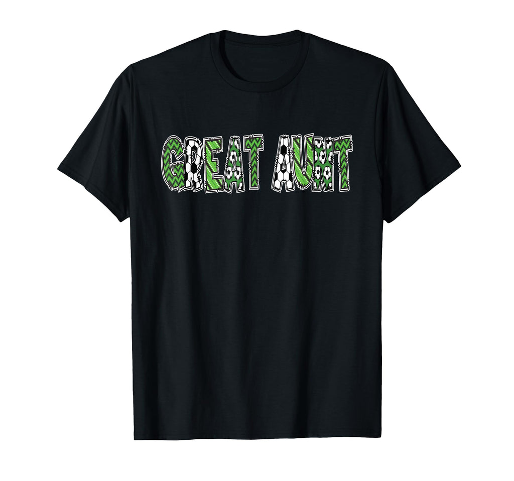 Soccer Great Aunt Birthday Party T-Shirt - Unique Graphic for Adults - T-Shirt, Sweatshirt, Hoodie