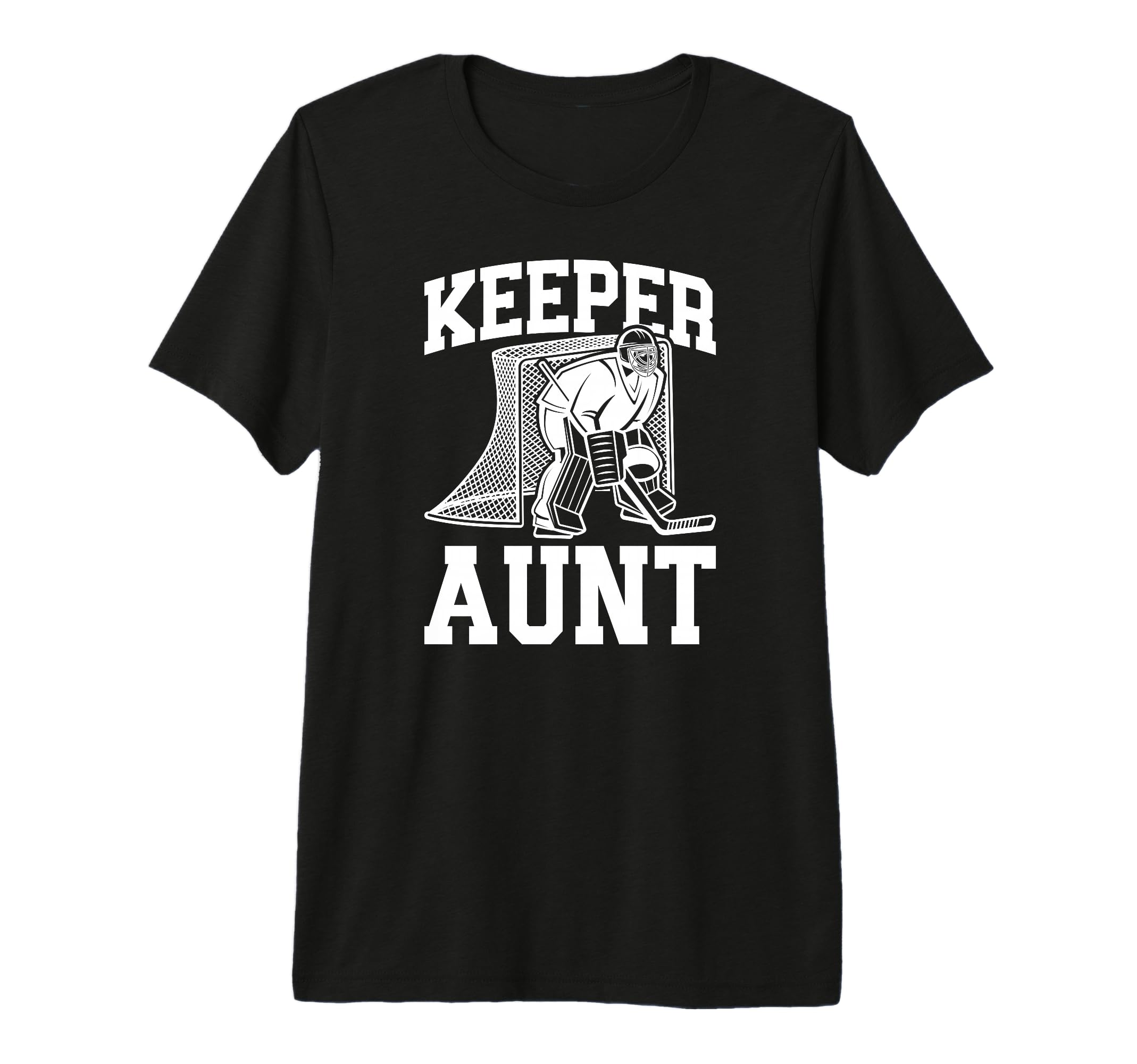 Ice Hockey Keeper Aunt Hockey Goalie T-Shirt - Custom Art Print Unisex - T-Shirt, Sweatshirt, Hoodie