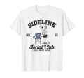 Sideline Social Club Soccer Mom Game Day T-Shirt - Graphic Print for Adults - T-Shirt, Sweatshirt, Hoodie