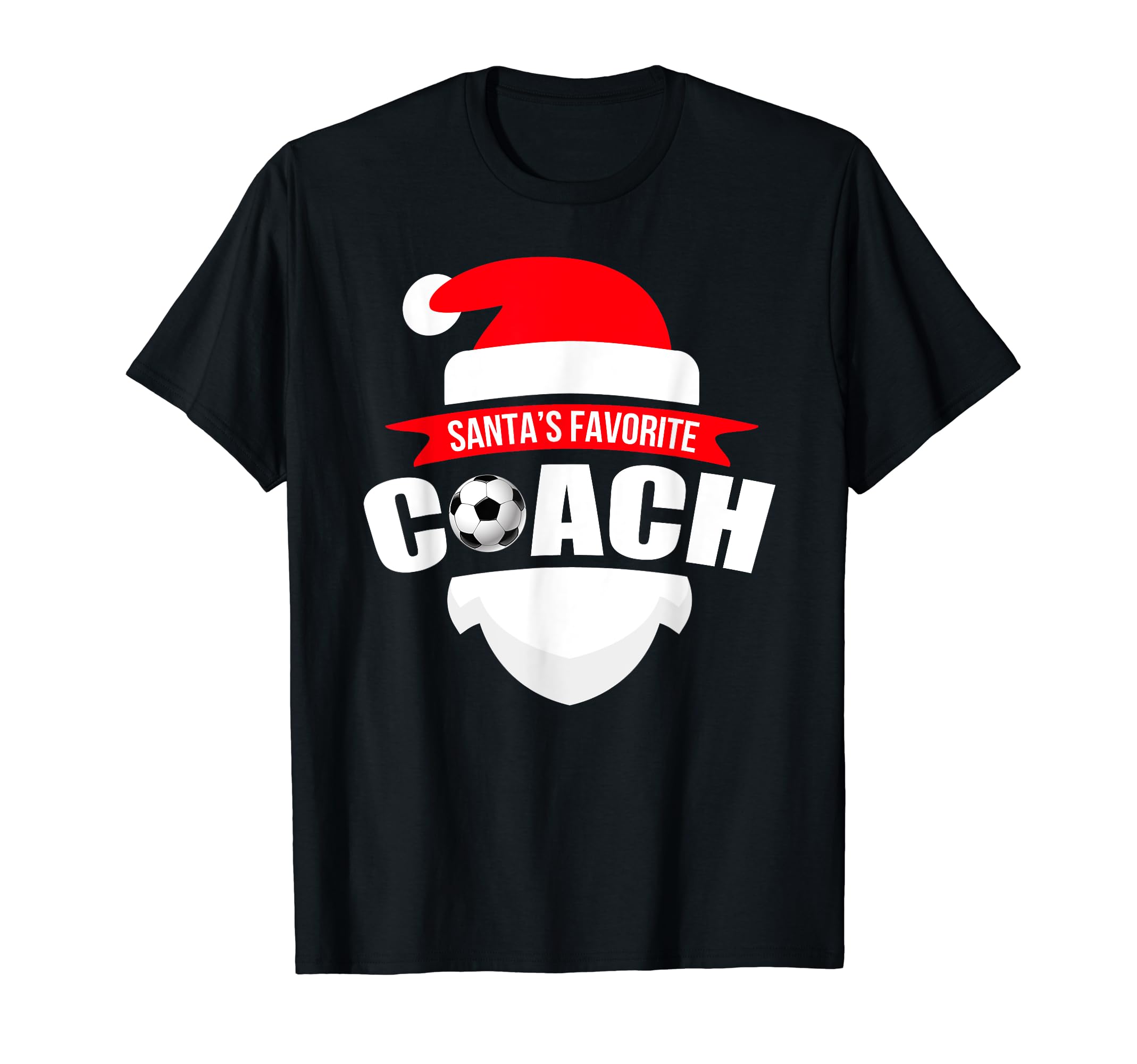 Santas Favorite Soccer Coach Funny T-Shirt - Fun Novelty Design Men Women - T-Shirt, Sweatshirt, Hoodie