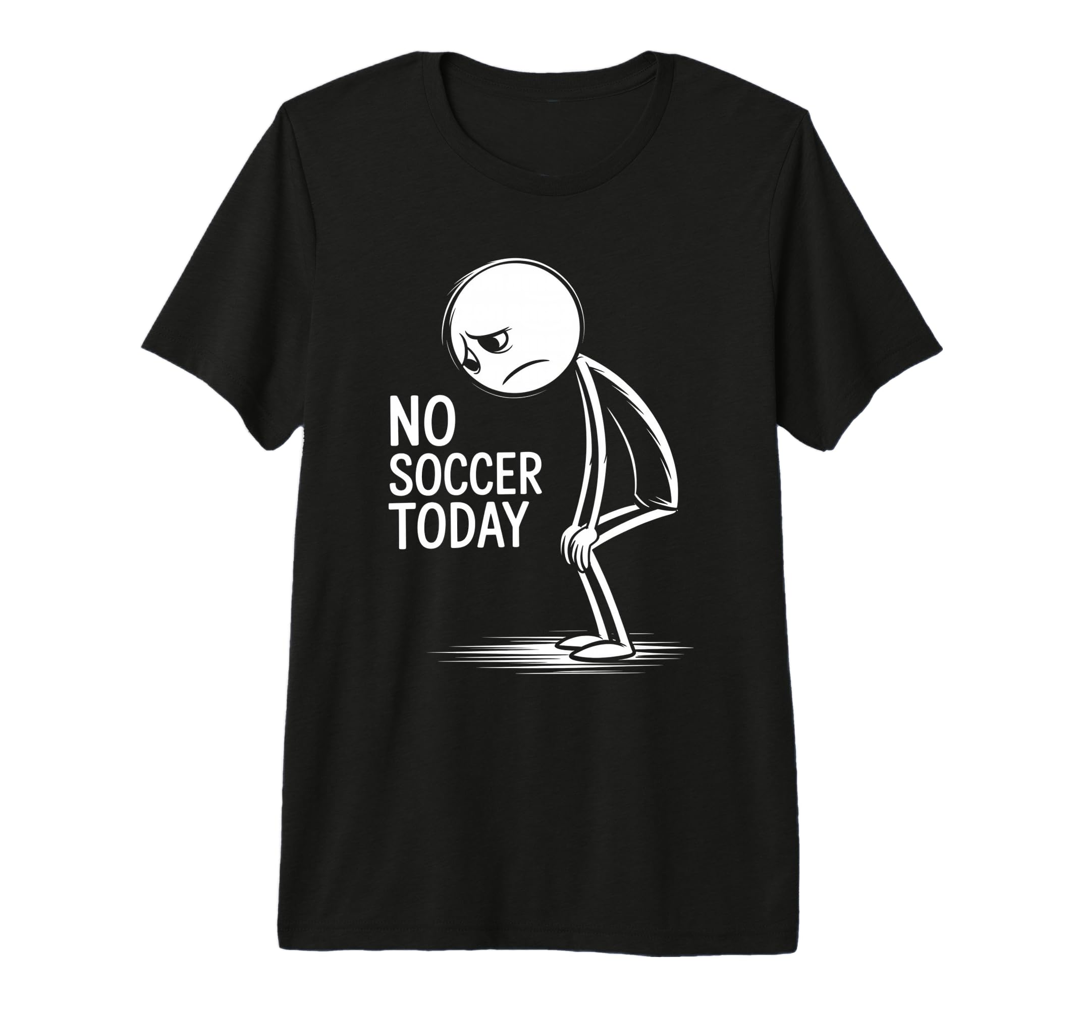 No Soccer Today Tri Blend T-Shirt - Casual Everyday Wear Men Women - T-Shirt, Sweatshirt, Hoodie