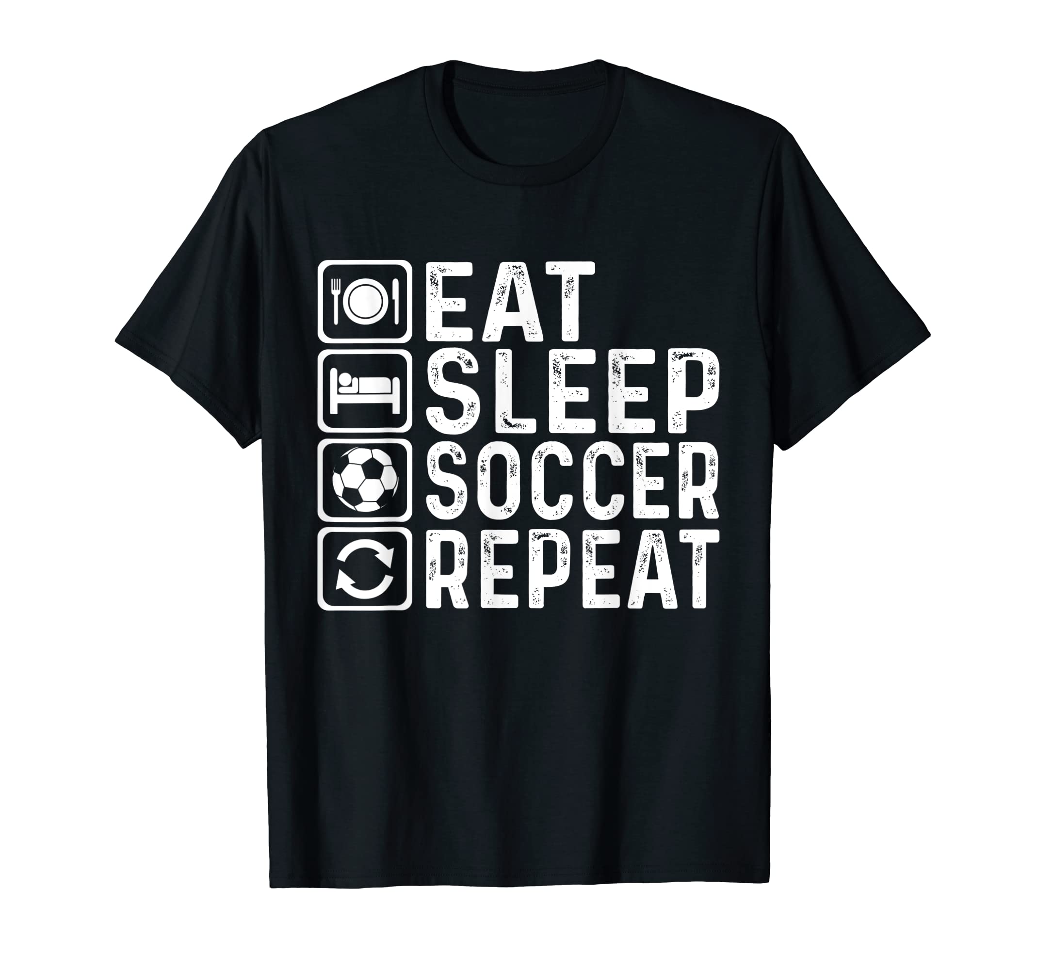Eat Sleep Soccer Repeat Football Player T-Shirt - Graphic Print Men Women - T-Shirt, Sweatshirt, Hoodie