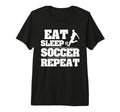 Eat Sleep Soccer Repeat Funny Soccer T-Shirt - Custom Art Print Unisex - T-Shirt, Sweatshirt, Hoodie