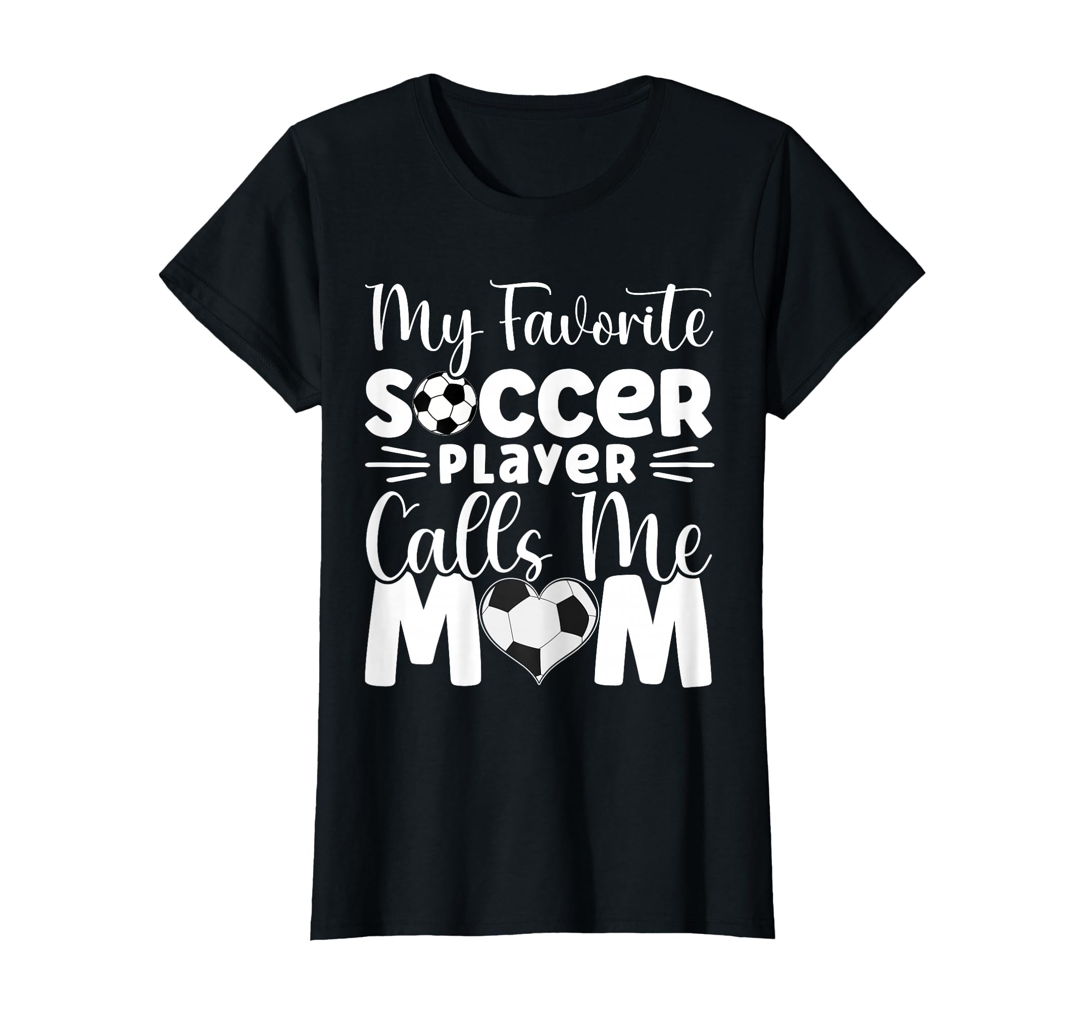 My Favorite Soccer Player Calls Me Mom T-Shirt - Aesthetic Graphic Unisex - T-Shirt, Sweatshirt, Hoodie