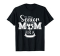 My Senior Mom Era Soccer Mom Graduation T-Shirt - Novelty Apparel Unisex - T-Shirt, Sweatshirt, Hoodie