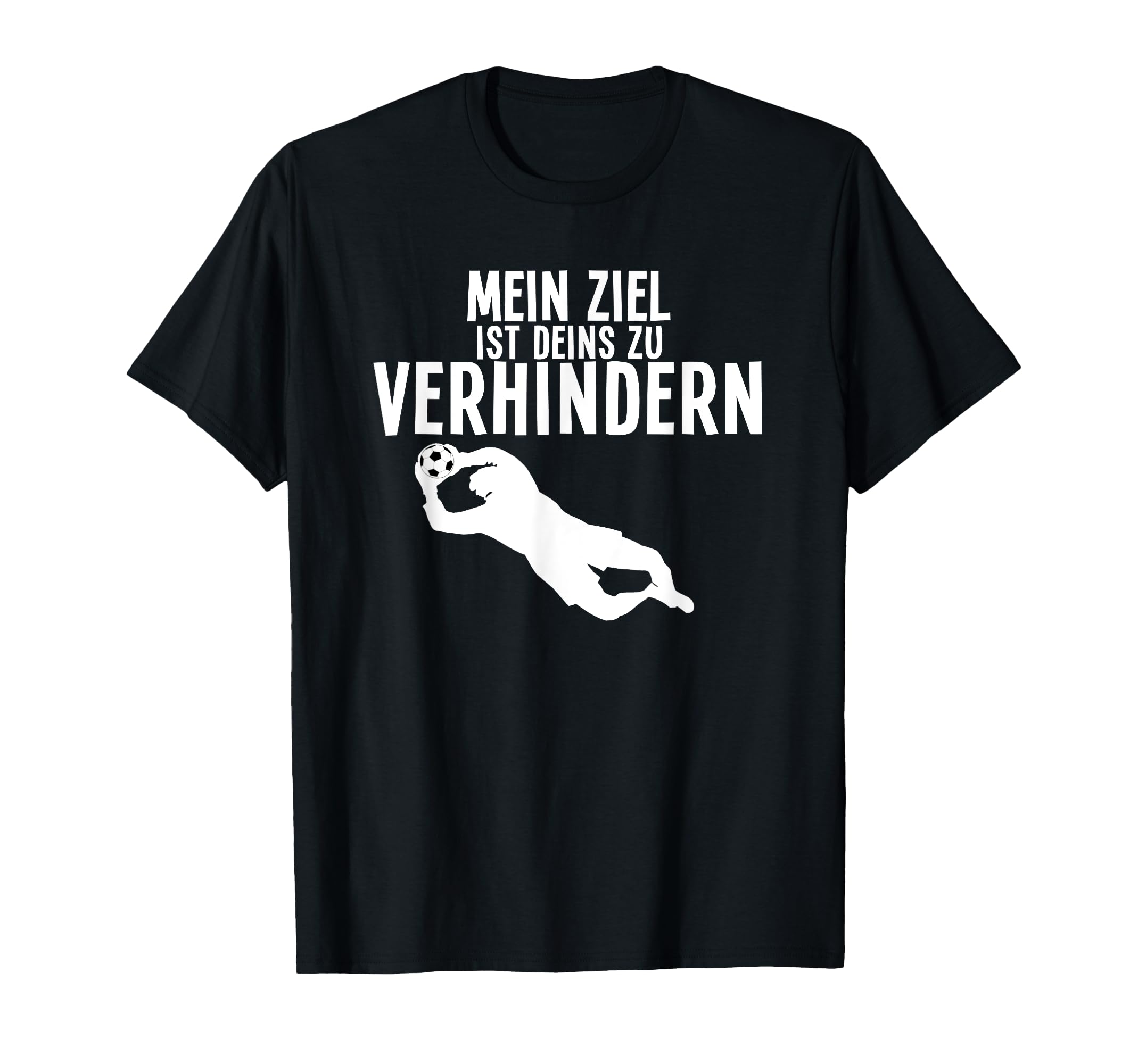Goalkeeper Football Player Footballer T-Shirt - Novelty Apparel Unisex - T-Shirt, Sweatshirt, Hoodie