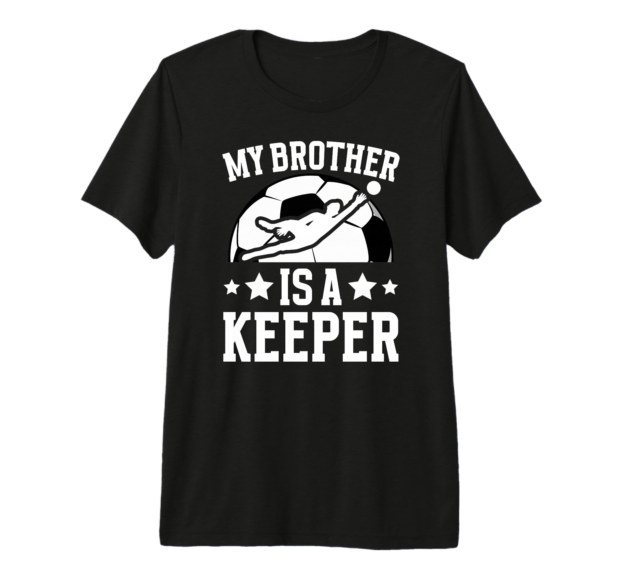 My Brother Is Soccer Keeper Brother T-Shirt - Trendy Graphic for Adults - T-Shirt, Sweatshirt, Hoodie