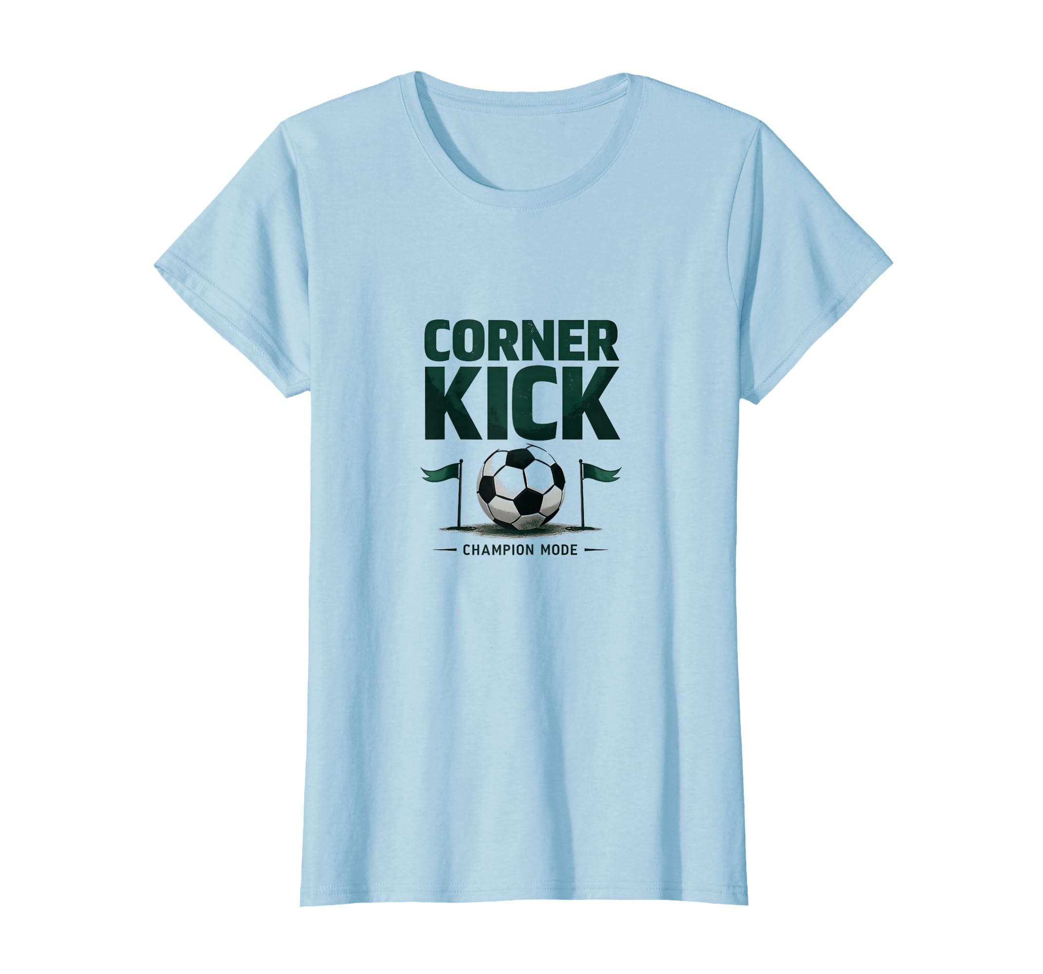 Corner Kick Champion Mode Soccer T-Shirt - Casual Everyday Wear for Adults - T-Shirt, Sweatshirt, Hoodie