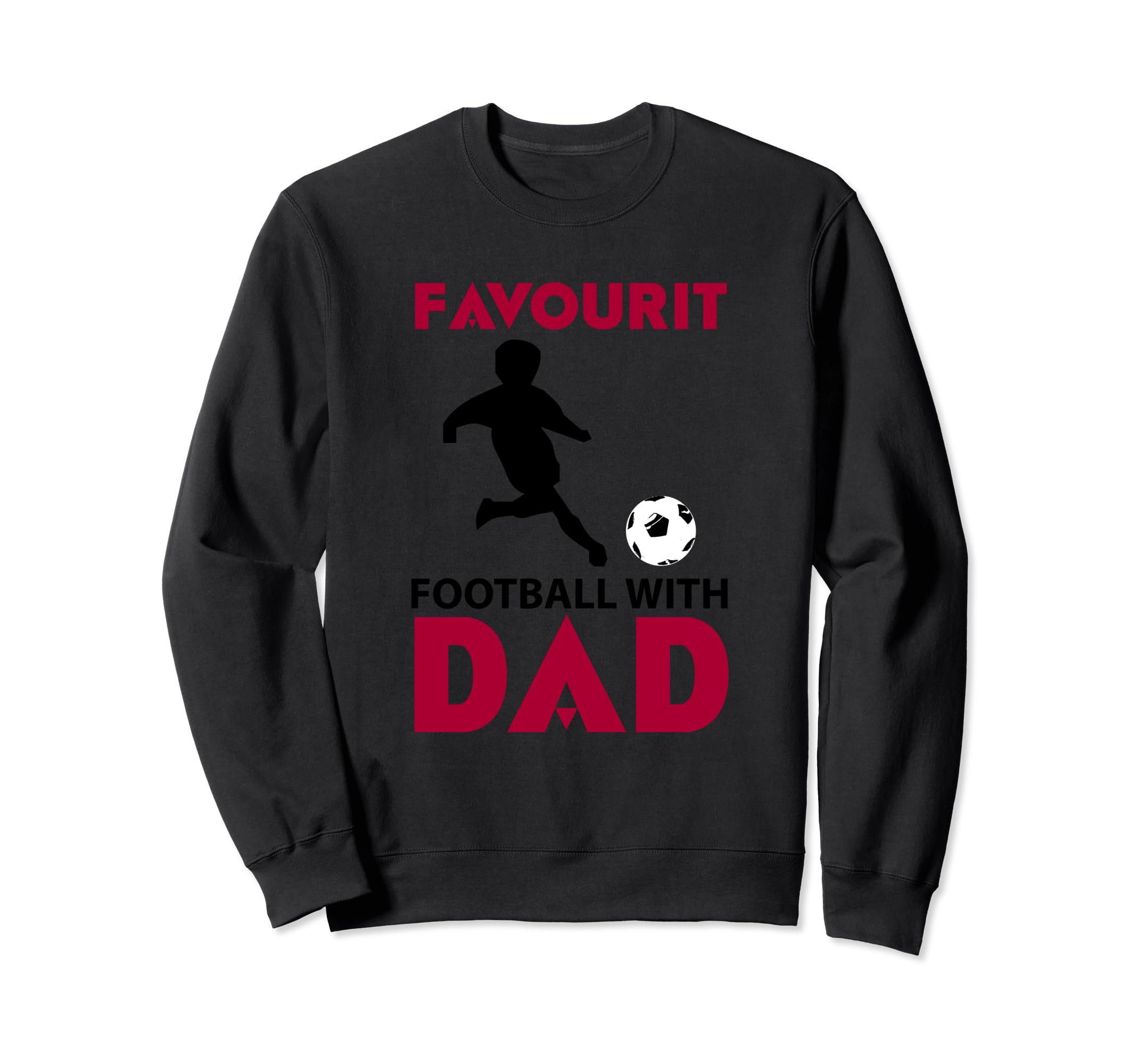 Favourite Football Dad Soccer Father Son T-Shirt - Streetwear Style Unisex - T-Shirt, Sweatshirt, Hoodie