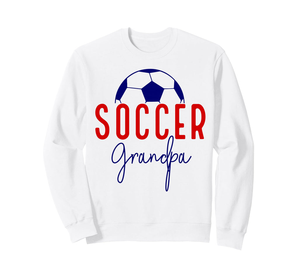 Soccer Grandpa Soccer Grandson Sweatshirt - Casual Everyday Wear Men Women - T-Shirt, Sweatshirt, Hoodie