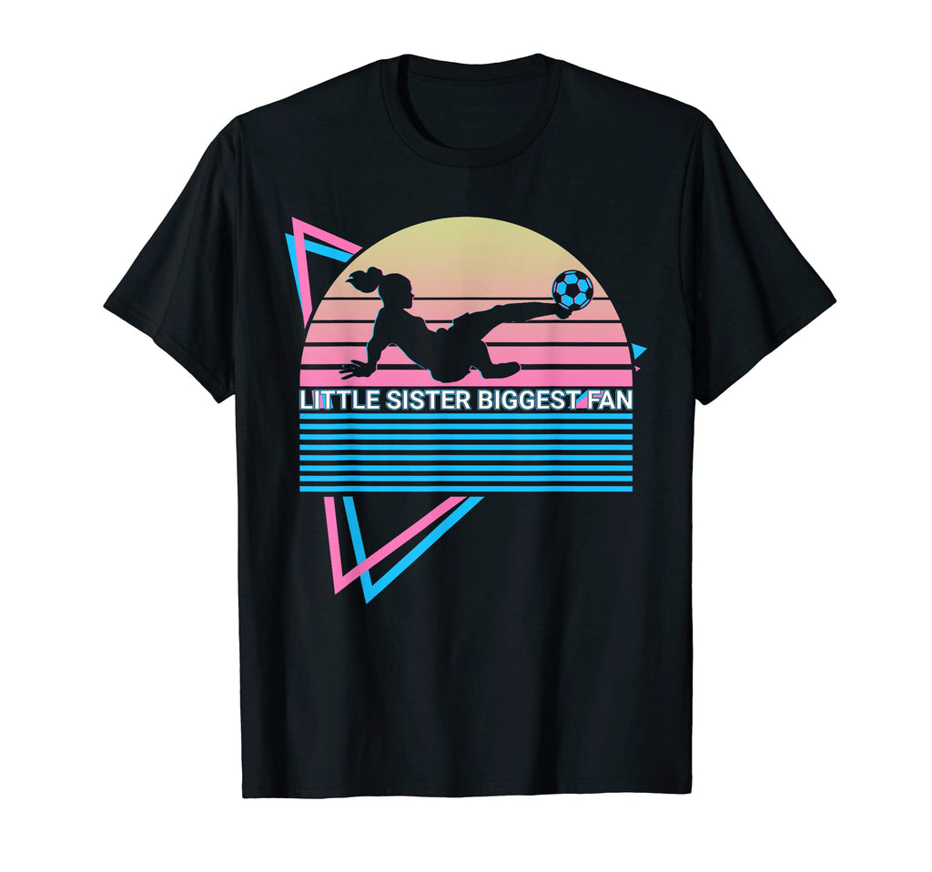 Soccer Player Little Sister Biggest T-Shirt - Minimalist Print for Adults - T-Shirt, Sweatshirt, Hoodie