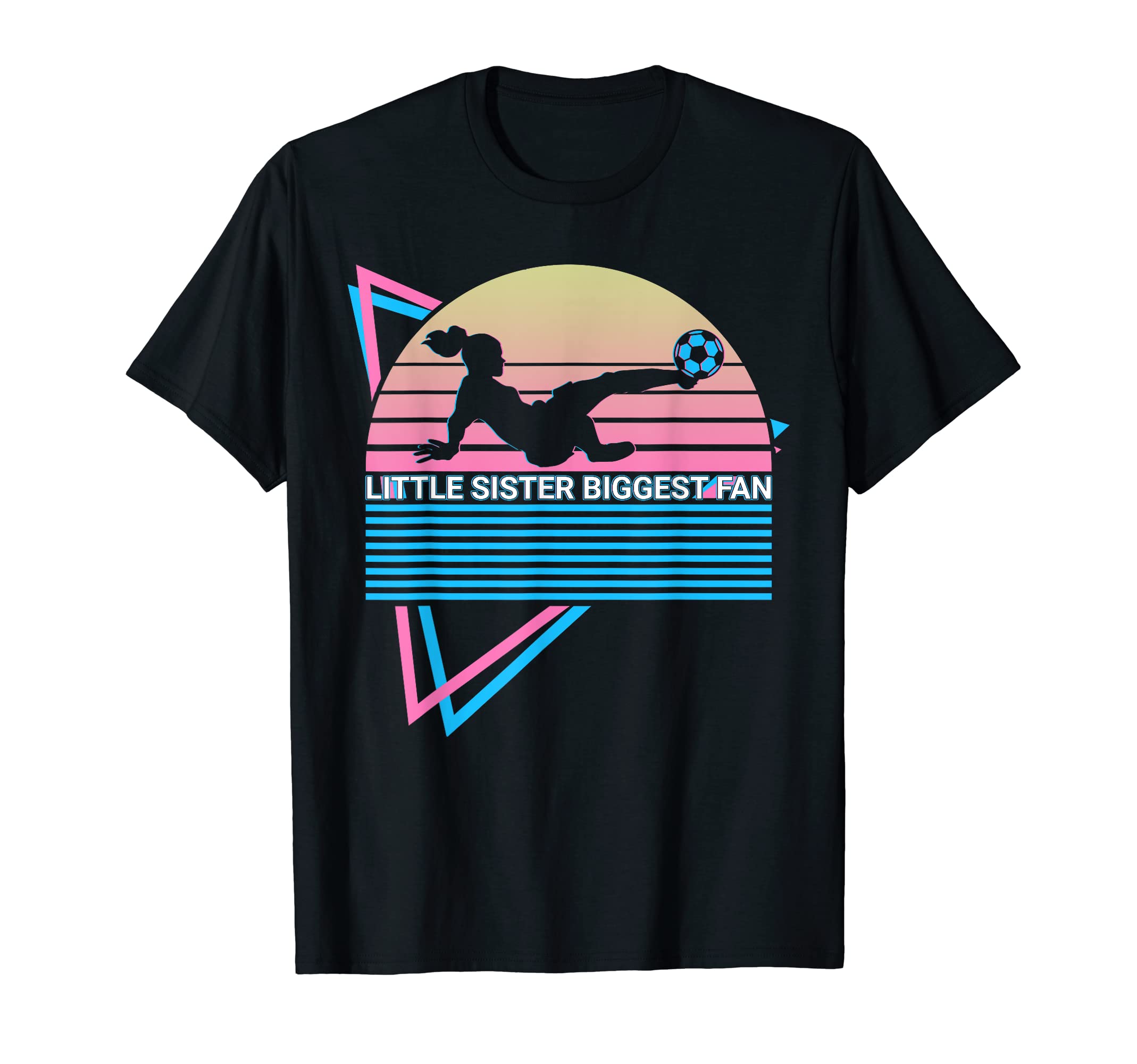 Soccer Player Little Sister Biggest T-Shirt - Minimalist Print for Adults - T-Shirt, Sweatshirt, Hoodie