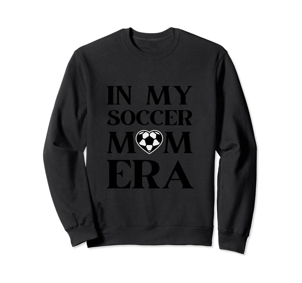 My Soccer Mom Era Funny Soccer Mom Sweatshirt - Minimalist Print Men Women - T-Shirt, Sweatshirt, Hoodie